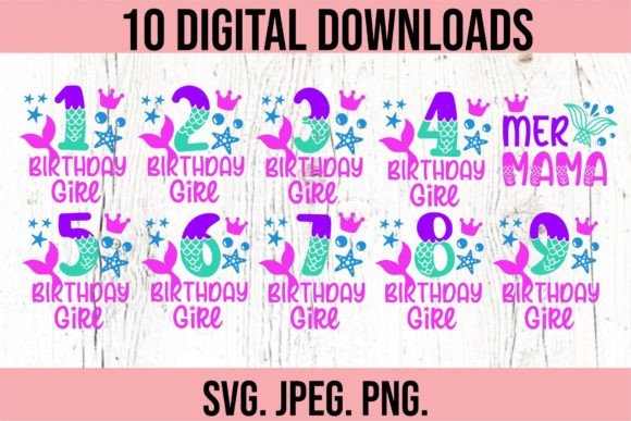 Download Mermaid Birthday Girl SVG Bundle - Mermaid Collection